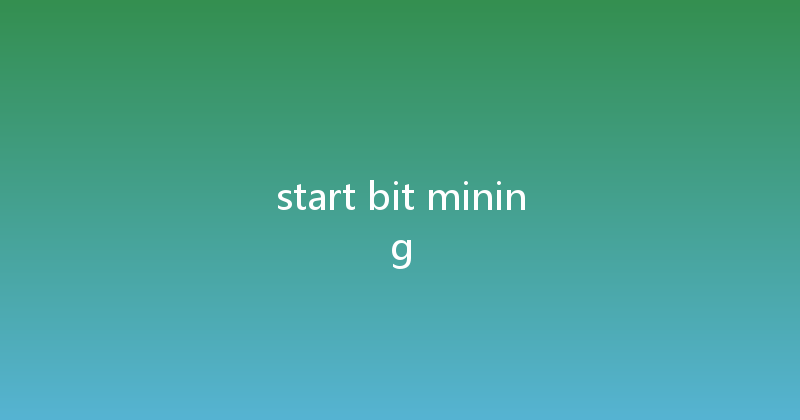 start bit mining 